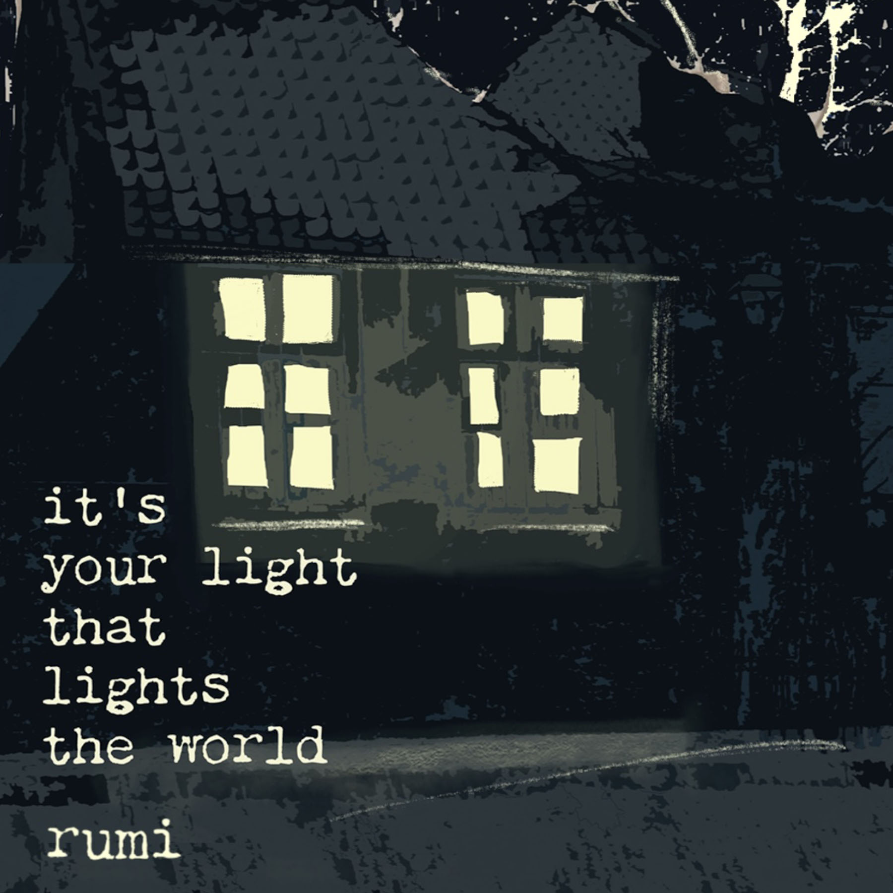 It is your light that lights the world - Rumi ©AnneRiet de Boer