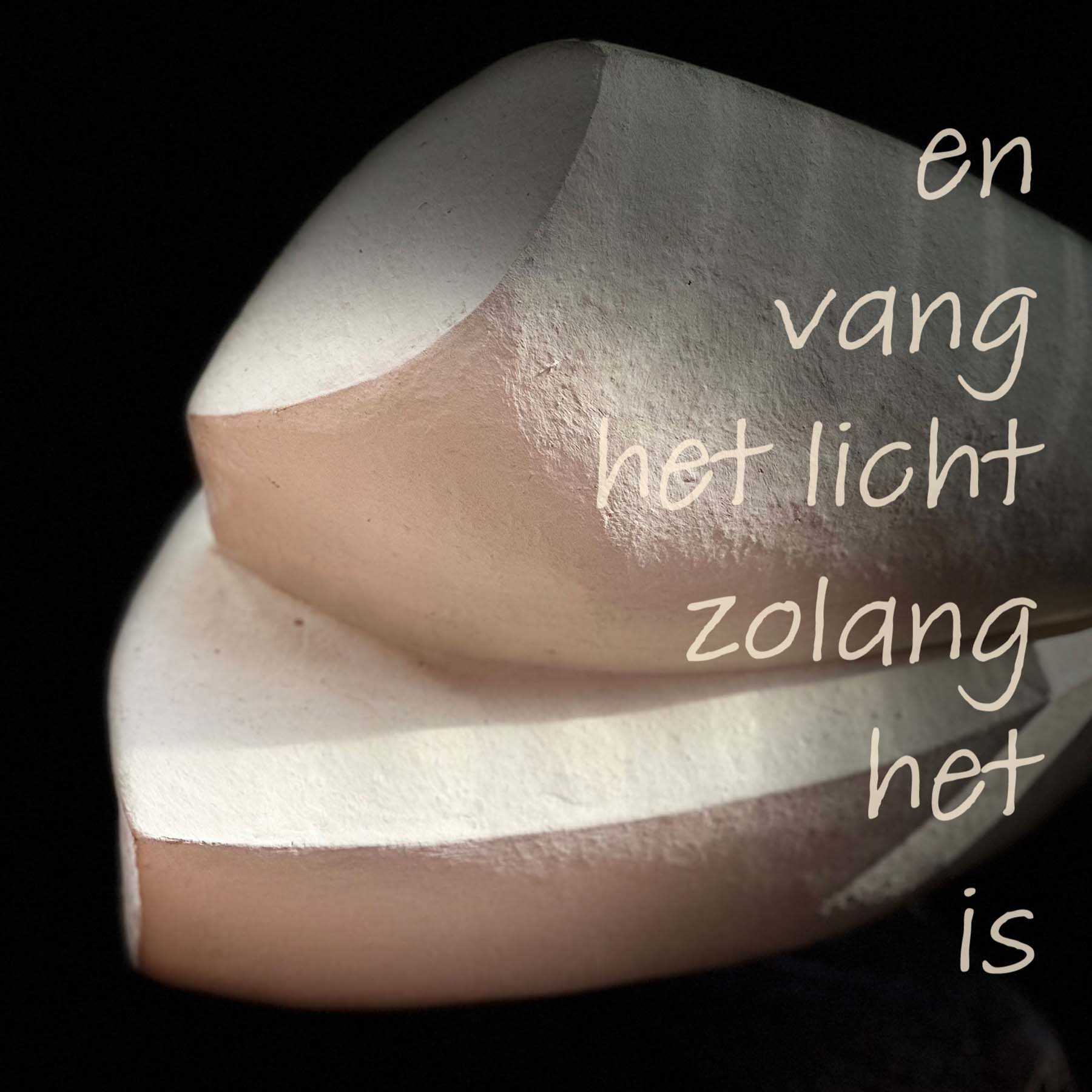 en vang het licht zolang het is © AnneRiet