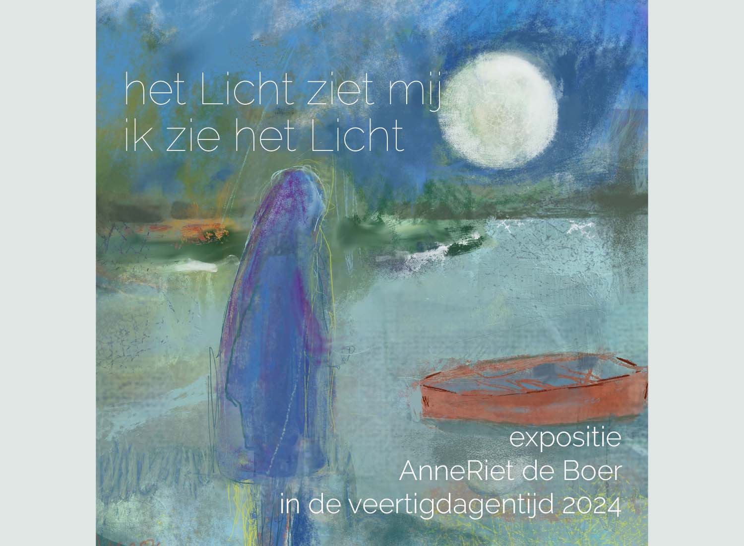 het Licht ziet mij, ik zie het Licht©AnneRiet de Boer